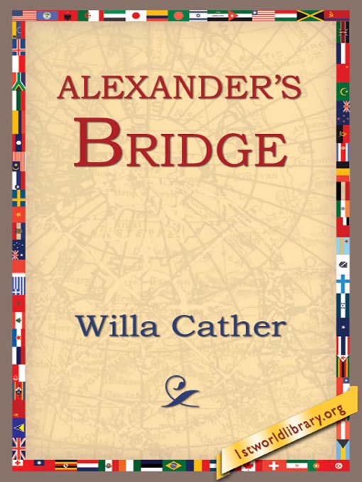 Title details for Alexander's Bridge by Willa Cather - Available